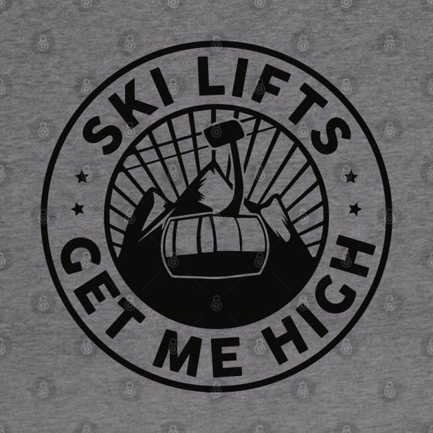 Ski Lifts Get Me High by LuckyFoxDesigns